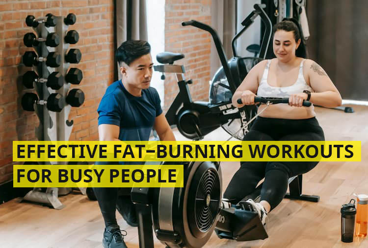 Effective Fat-Burning Workouts for Busy People